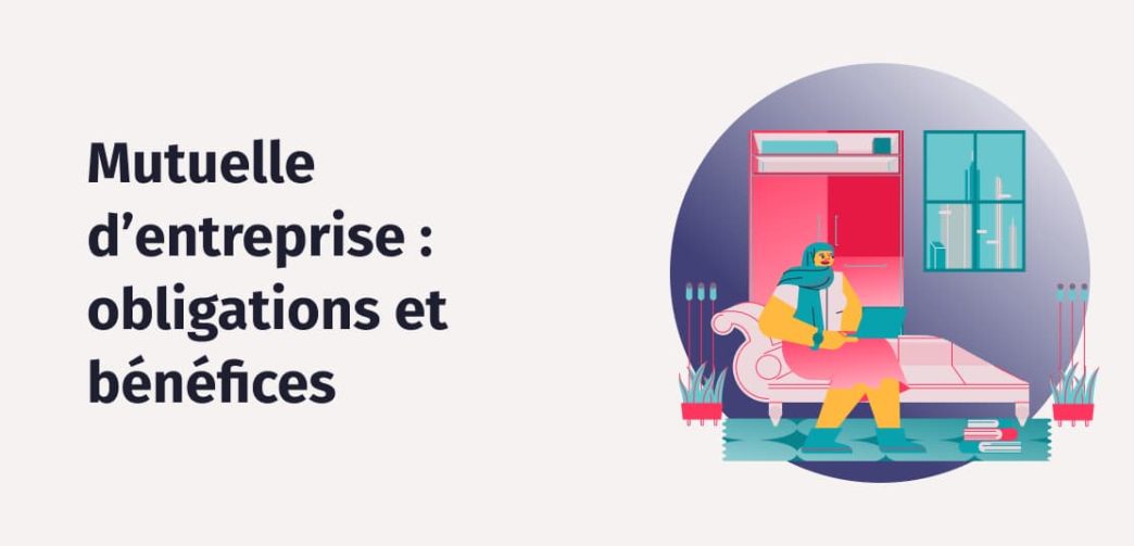 découvrez tout ce qu'il faut savoir sur la mutuelle d'entreprise obligatoire : avantages, législation et conseils pour bien choisir votre couverture santé collective.